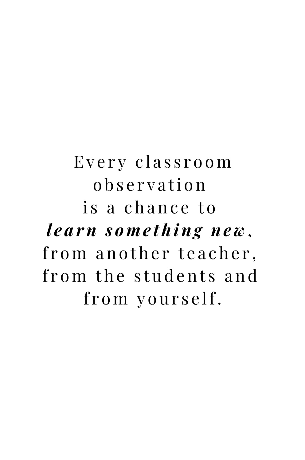 Reflective quote page about learning through classroom observation