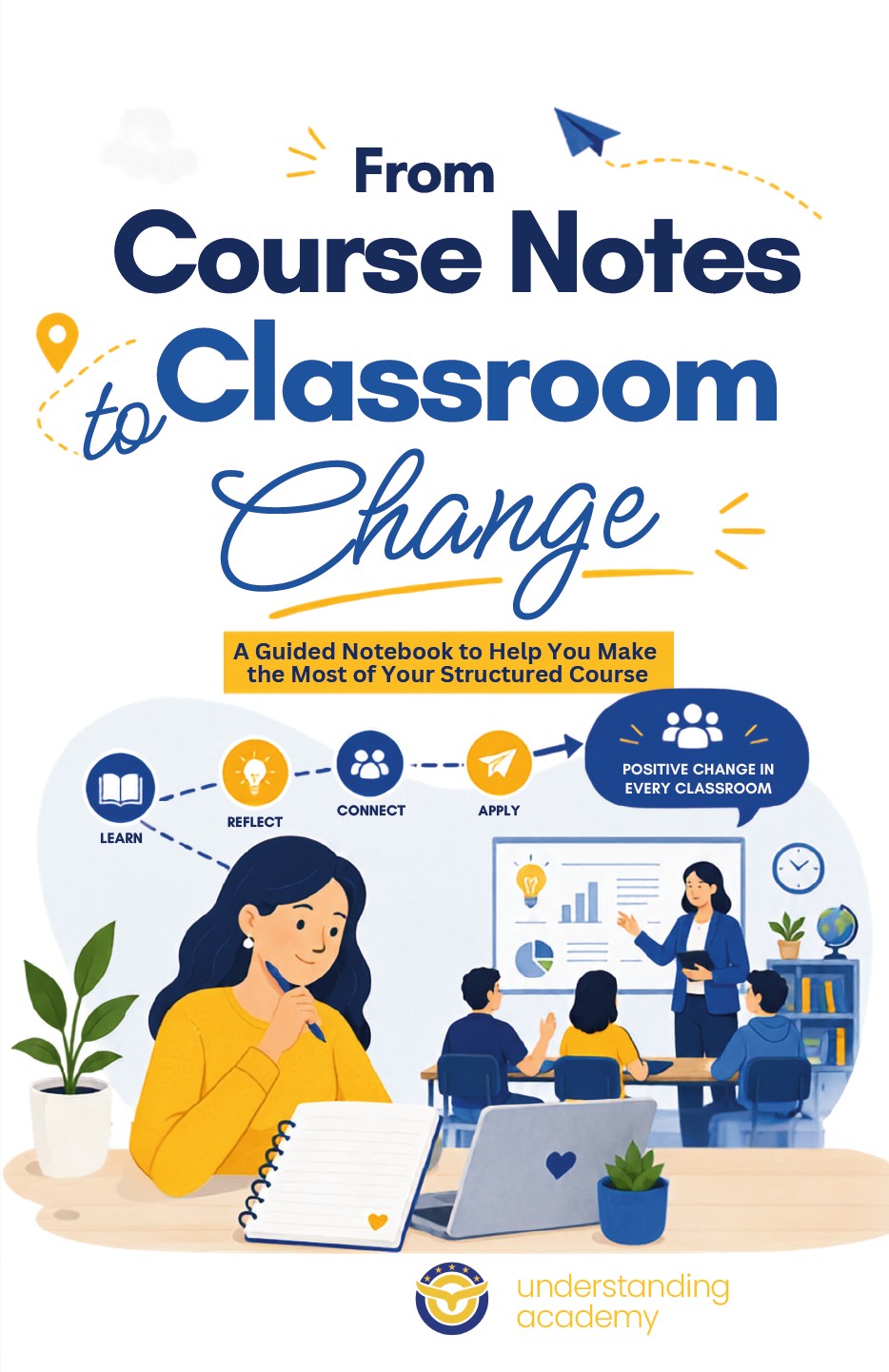 Front cover of From Course Notes to Classroom Change